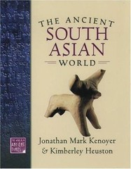 Ancient South Asian World by Kimberley Heuston and Jonathan Mark Kenoyer…
