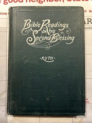 Bible Readings on the Second Blessing – C. W. Ruth – 1905 – 190 pages – Vintage