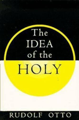 The Idea of the Holy – Paperback By Otto, R. – GOOD