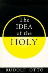 The Idea of the Holy – Paperback By Otto, R. – GOOD