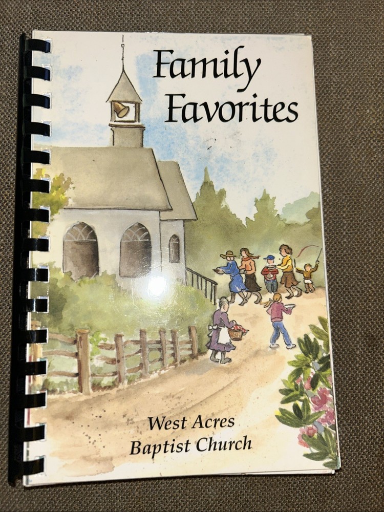 Family Favorites West Acres Baptist Church Cookbook Evans, Georgia 143 Pages