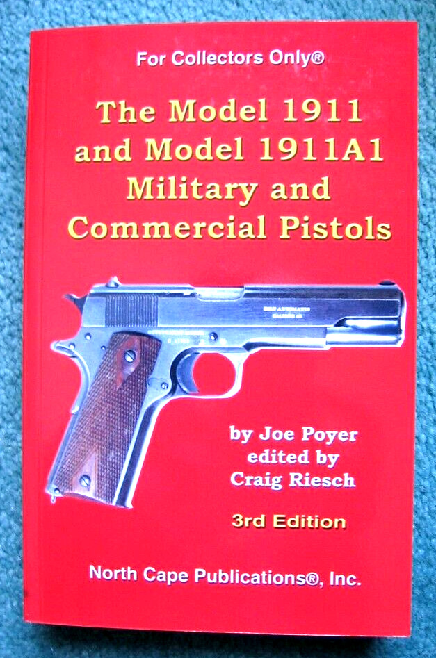 Model 1911/1911A1 Pistols – Poyer/Riesch – Brand New Books