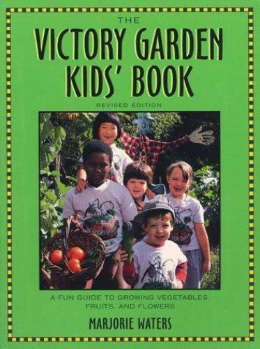 The Victory Garden Kids’ Book – paperback, 9781564403612, Marjorie Waters