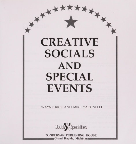 Creative Socials and Special Events by Yaconelli, Mike,Rice, Wayne, Acceptable B