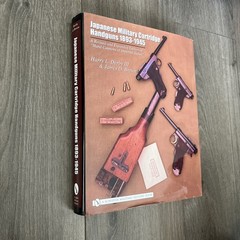 Japanese Military Cartridge Handguns 1893-1945 : A Revised and Expanded Edition