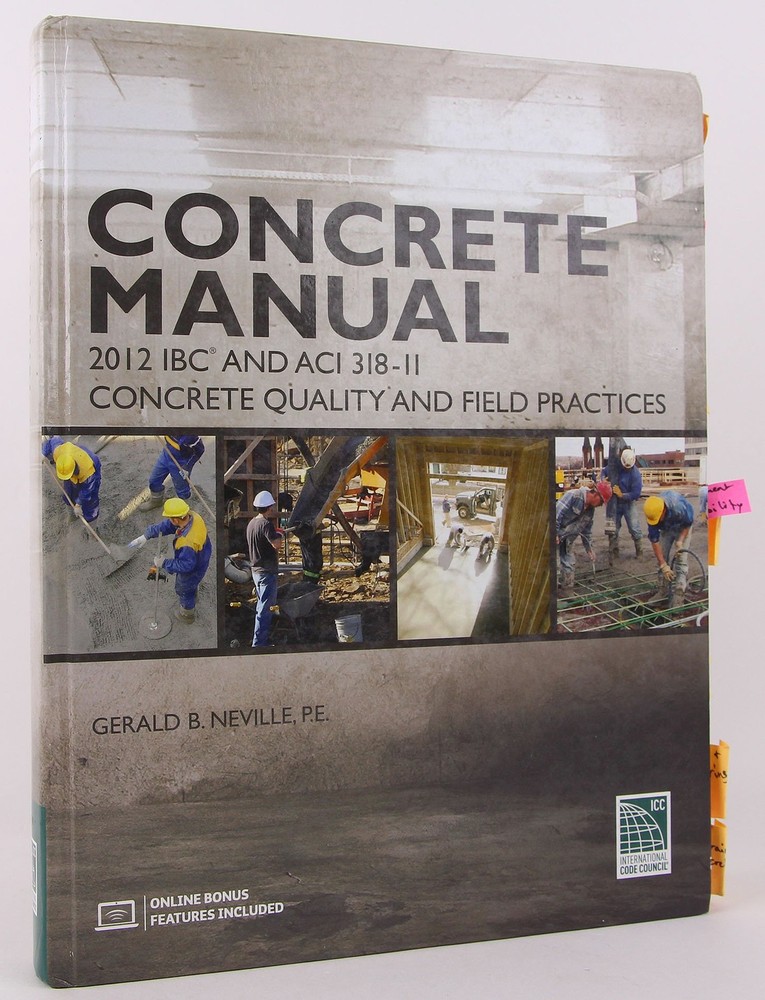 Concrete Manual: Based on the 2012 IBC and ACI 318-11