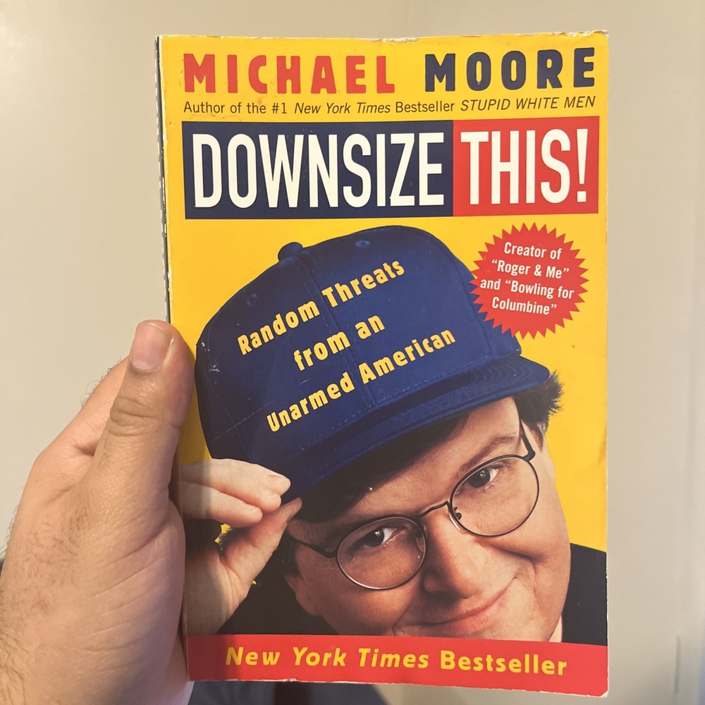 Downsize This Michael Moore Political Humor Essays Book