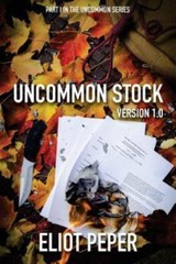 Uncommon Stock: Version 1.0 by Peper, Eliot