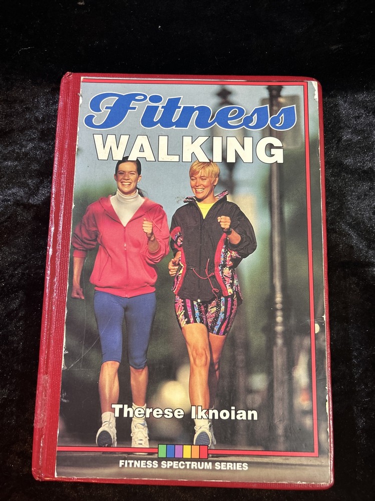 Fitness Walking – Therese Iknoian – h/c illustrated 1995