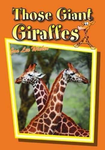Those Giant Giraffes (Those Amazing Animals) – Paperback – GOOD