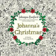 Johanna’s Christmas: A Festive Coloring Book for Adults – Paperback – GOOD