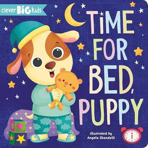 Time for Bed, Puppy (Clever Big – Board book, by Clever Publishing – Very Good