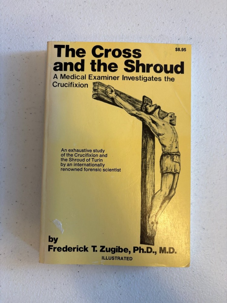 The Cross and the Shroud Zugibe 1981 First Edition Illustrated Forensic Science
