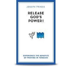 Release God’s Power! – Experience the Benefits of Praying in Tongues By Jose…