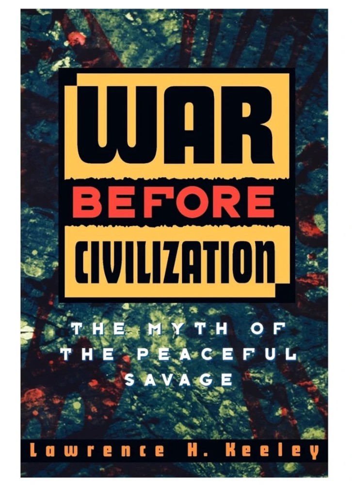War Before Civilization by Lawrence H. Keeley, Paperback Free shipping