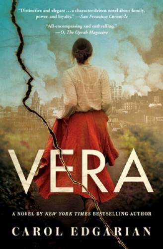 Vera: A Novel – Paperback By Edgarian, Carol – GOOD