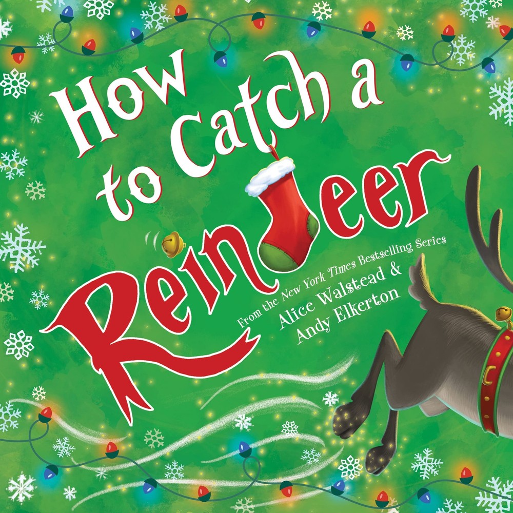 How to Catch a Reindeer – Walstead, Alice|Elkerton, Andy – Good – See condit…