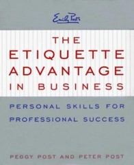 Etiquette Advantage in Business : Personal Skills for Professional Success by…