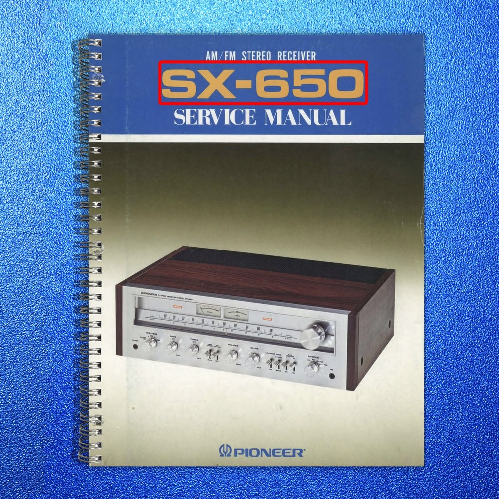 PIONEER SX-650 Stereo Receiver Service Manual – STEEL WIRE BOUND – TOUGH COVERS