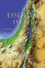 Essential Israel: Essays for the 21st Century (Perspectives on Israel Studies)