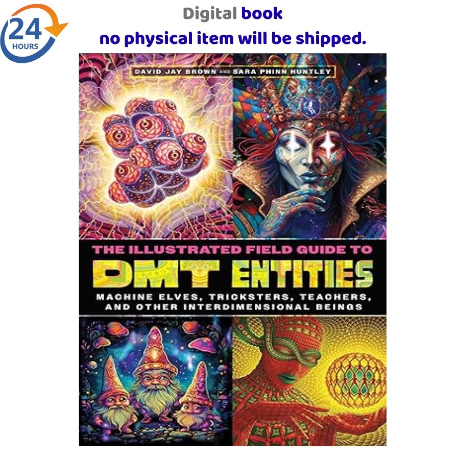 The Illustrated Field Guide to DMT Entities: Machine Elves, David Jay Brown 2026