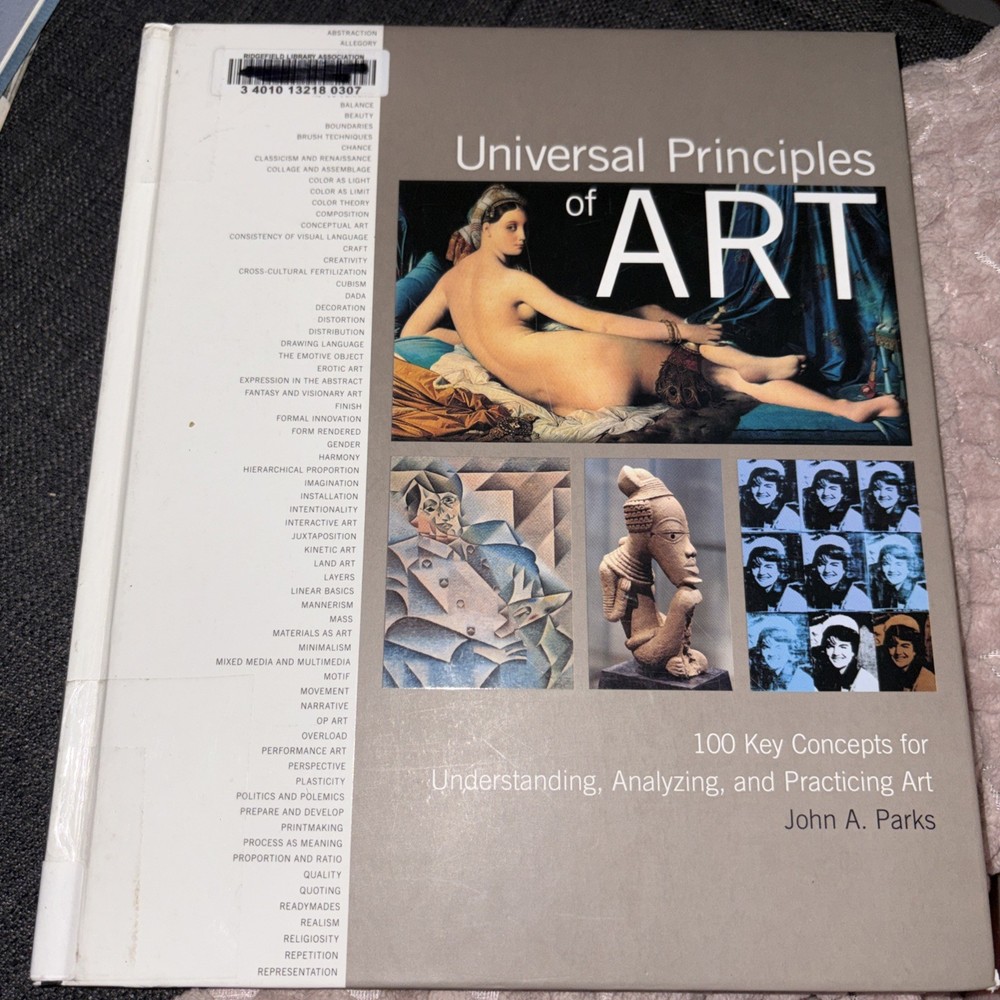 Universal Principles of Art : 100 Key Concepts for Understanding, Analyzing, and