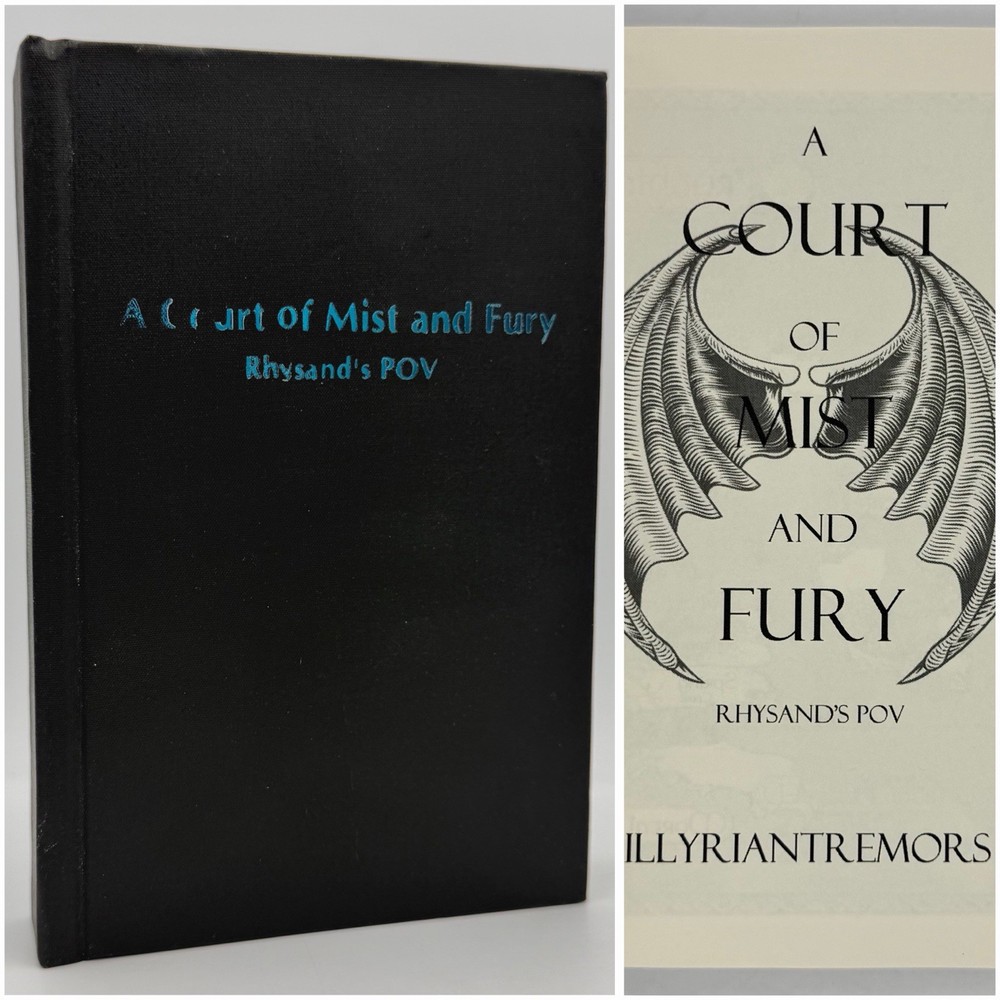 A Court of Mist & Fury Rhysand’s POV – Illyriantremors (Poppy Press, 2017) HC