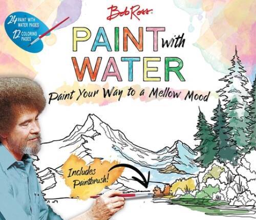 Bob Ross Paint with Water – Paperback By Editors of Thunder Bay Press – GOOD