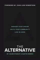 The Alternative: Awaken Your Dream, Unit- paperback, 9780310765882, Stanley, new