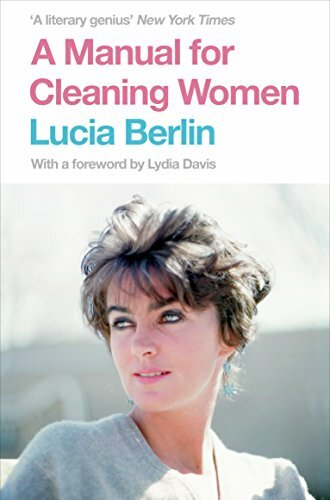 A Manual for Cleaning Women: Selected Stories by Berlin, Lucia Book The Fast
