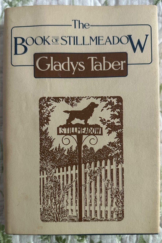 ViNTAGE HB Gladys Taber, The Book of Stillmeadow, 1984 reissue of 1948 book