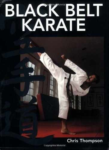 Black Belt Karate – Paperback, by Thompson Chris – Very Good