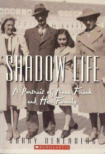 Shadow Life A Portrait of Anne Frank and her family – Paperback – VERY GOOD