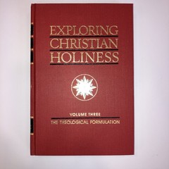 Exploring Christian Holiness by Bassett And Greathouse – 3 Volume Set, 1983