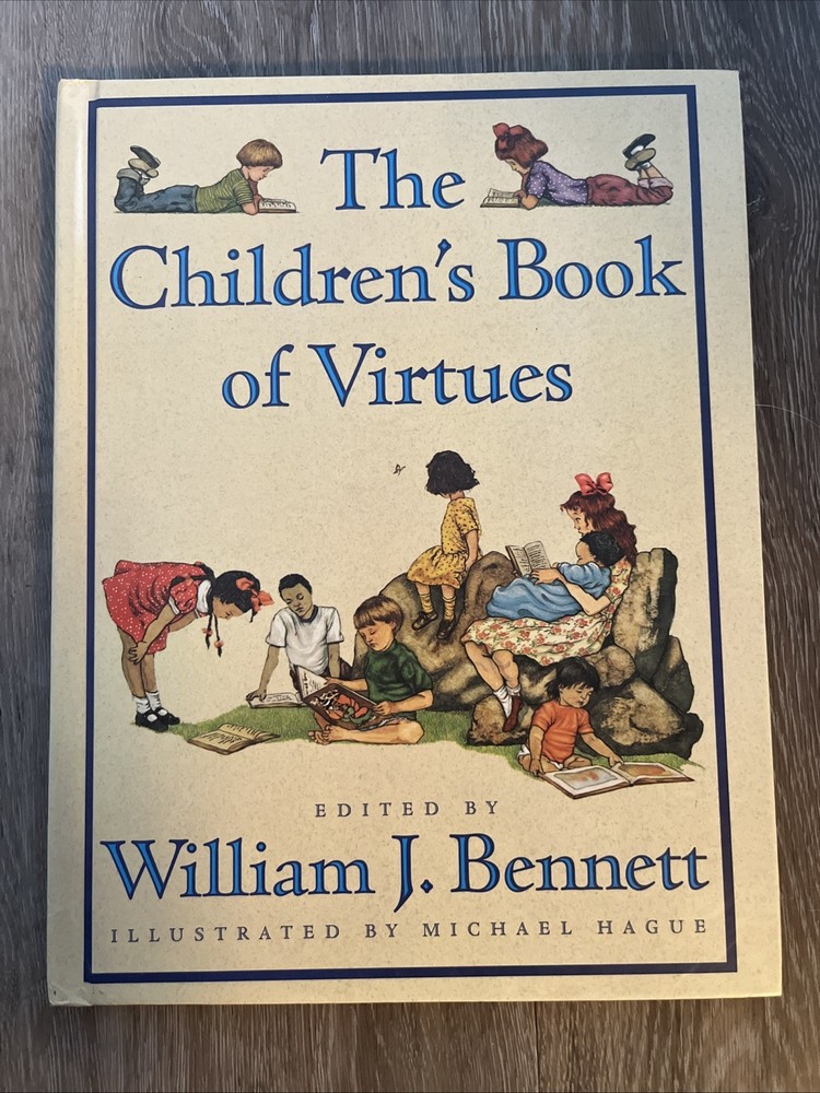 The Children’s Book of Virtues edited by William J. Bennett, 1995