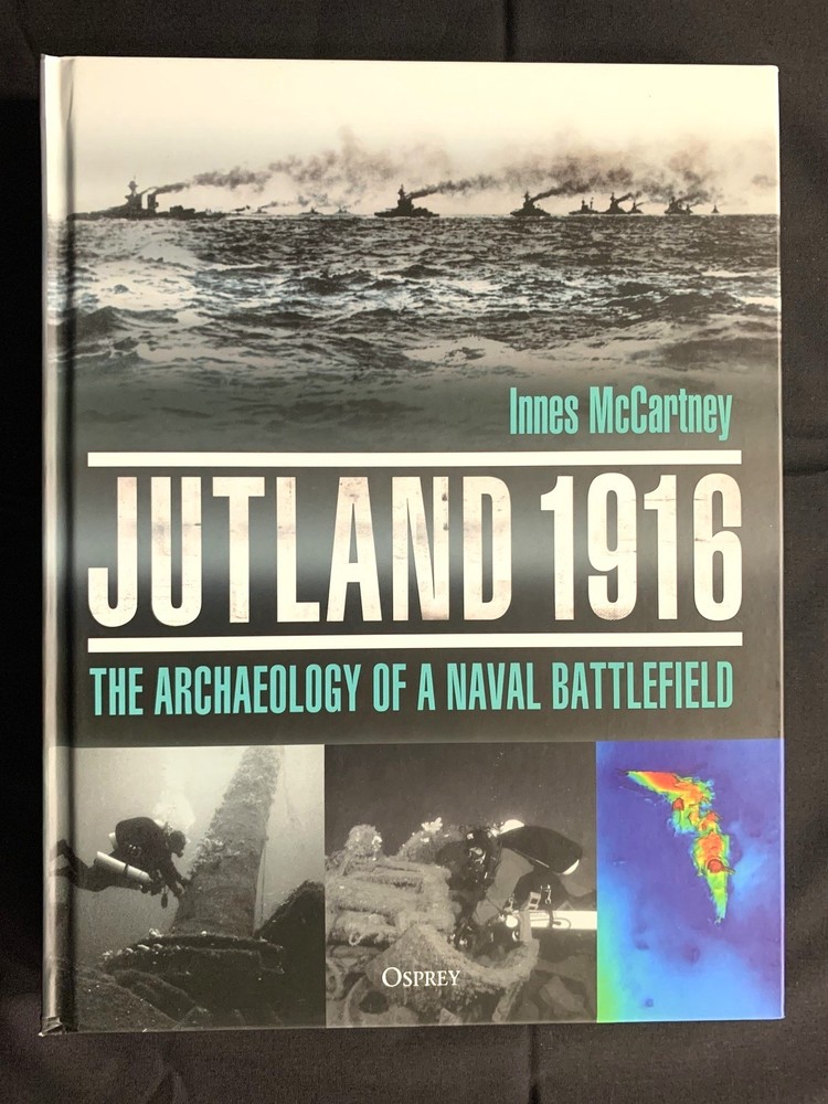 Osprey ~ Jutland 1916 The Archaeology of a Naval Battlefield Hardcover ~ OEJ