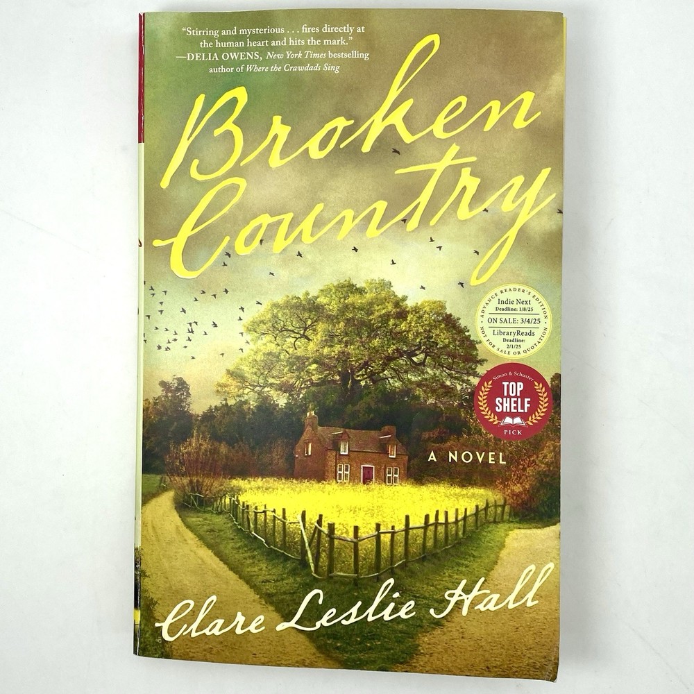 Broken Country by Clare Leslie Hall Advance Reader’s Edition Uncorrected Proof