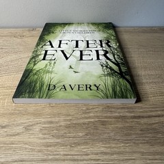 After Ever: Little Stories For Grown Children by D. Avery Signed by Author