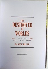 The Destroyer of Worlds by Matt Ruff *Limited Edition* Hardcover 2024 Limited #