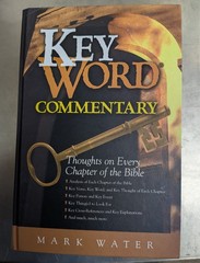 Key Word Commentary : Thoughts on Every Chapter of the Bible by Mark Water
