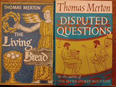 Lot of 2 vintage Thomas Merton hardcovers, Disputed Questions, Living Bread