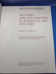 With Pleasure : Pattern and Decoration in American Art 1972-1985 by Elissa…