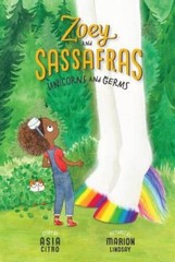Unicorns and Germs (Zoey and Sassafras) – Paperback By Citro, Asia – GOOD