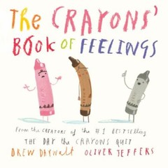 The Crayons’ Book of Feelings – Board book By Daywalt, Drew – GOOD