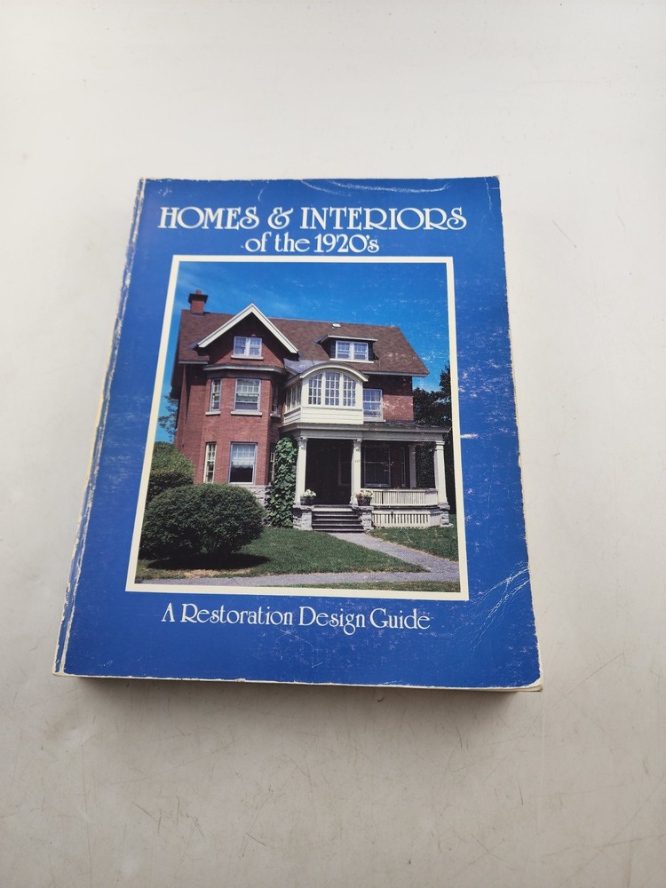 Homes and Interiors Of The 1920’s A Restoration Design Guide 1987 Paperback Vtg