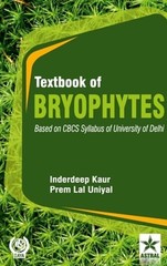 Textbook of Bryophytes: Based on CBCS Syllabus of University of Delhi by Kaur