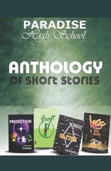 The Anis Anthology: Collection of Short Stories by Marlene Dee Gray Potoura Pape