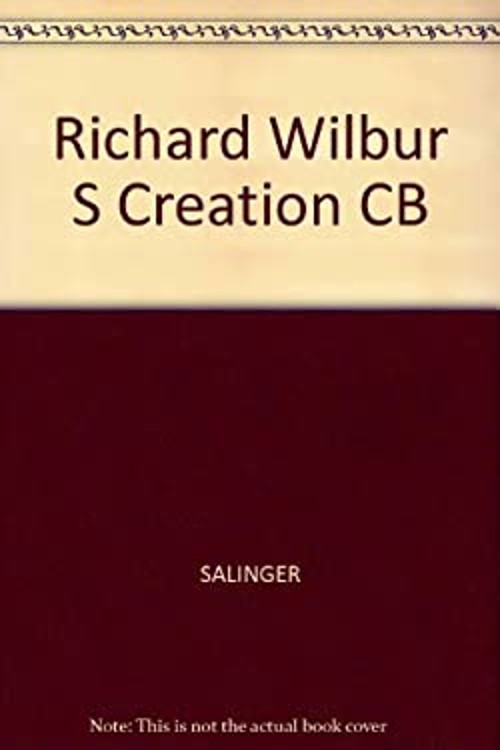 Richard Wilbur’s Creation Hardcover