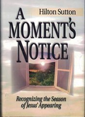 A Moment’s Notice – Hardcover By Sutton, Hilton – VERY GOOD
