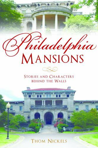 Philadelphia Mansions, Pennsylvania, Landmarks, Paperback